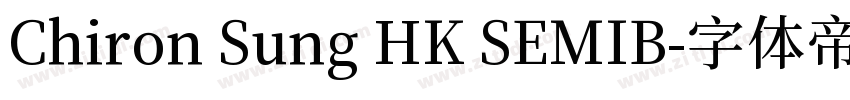 Chiron Sung HK SEMIB字体转换